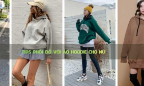 Tips phối đồ với áo hoodie cho nữ nữ năng động, nổi bật